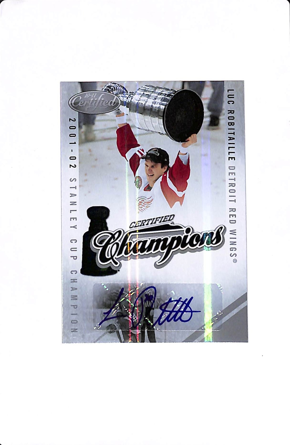 2010-11 PANINI CERTIFIED CHAMPIONS AUTO LUC ROBITAILLE /50 #20