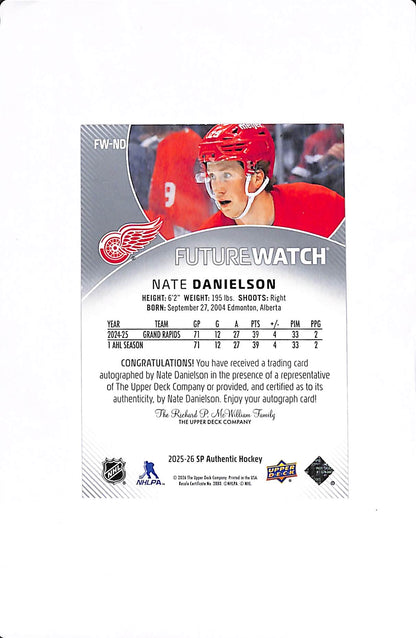 2025-26 UPPER DECK SP AUTHENTIC NATE DANIELSON FUTURE WATCH AUTO /999 #FW-ND