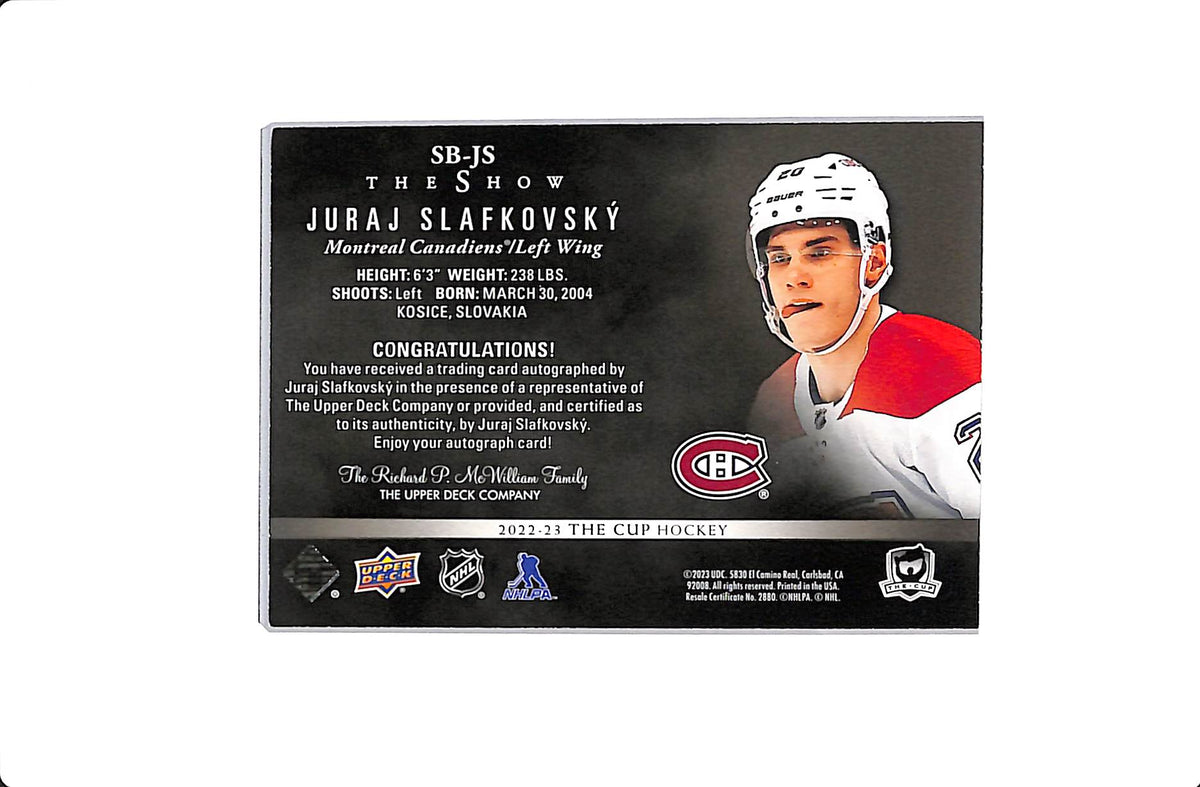 2022-23 UPPER DECK THE CUP JURAJ SLAFKOVSKY THE SHOW BLACK ROOKIE SIGNATURE #SB-JS